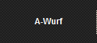 A-Wurf