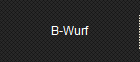 B-Wurf